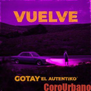 Gotay El Autentiko – Vuelve 9