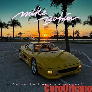 Mike Bahia – Como Te Hago Entender 3