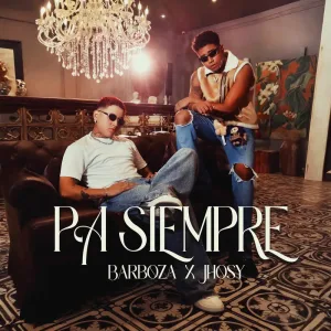 BARBOZA, Jhosy - Pa' Siempre 3